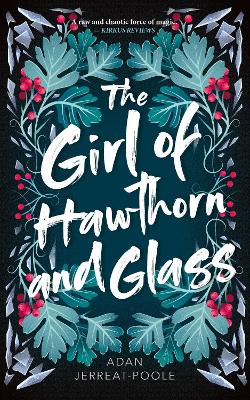 Girl of Hawthorn and Glass