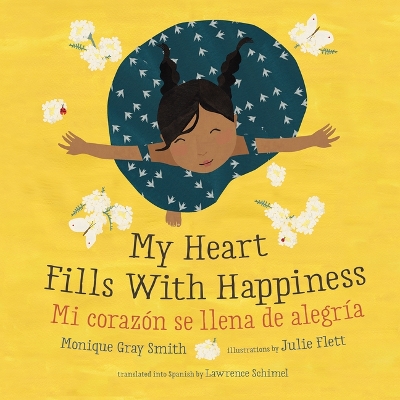 My Heart Fills with Happiness / Mi Corazón Se Llena de Alegría Bilingual Edition, English and Spanish ed.