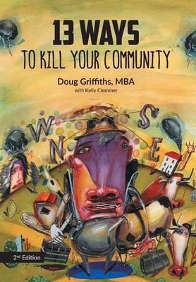 13 Ways to Kill Your Community 2nd Edition 2nd ed.