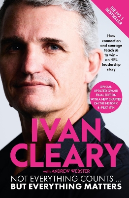 Not Everything Counts but Everything Matters: The powerful and inspirational new book about leadership and achieving success from the visionary multi-premiership winning Panthers coach