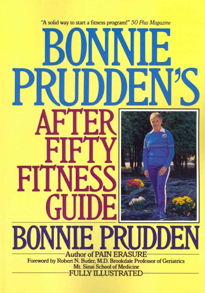 Bonnie Prudden's After Fifty Fitness Guide