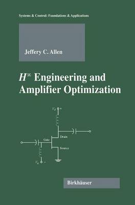 H-infinity Engineering and Amplifier Optimization Softcover reprint of the original 1st ed. 2004