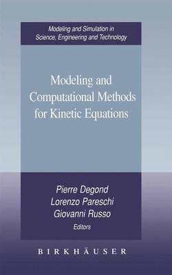 Modeling and Computational Methods for Kinetic Equations Softcover reprint of the original 1st ed. 2004