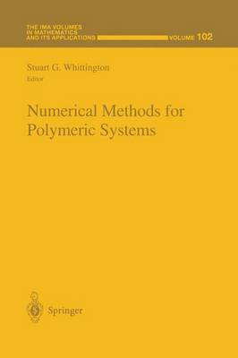 Numerical Methods for Polymeric Systems Softcover reprint of the original 1st ed. 1998