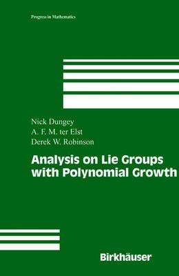 Analysis on Lie Groups with Polynomial Growth Softcover reprint of the original 1st ed. 2003