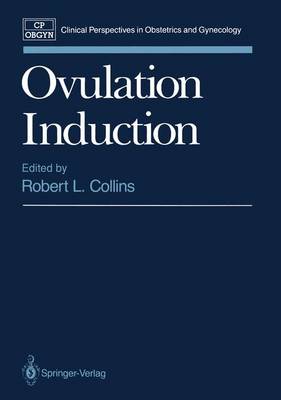 Ovulation Induction Softcover reprint of the original 1st ed. 1991