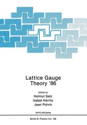 Lattice Gauge Theory 86 Softcover reprint of the original 1st ed.