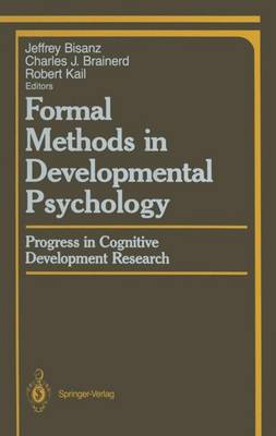 Formal Methods in Developmental Psychology: Progress in Cognitive Development Research Softcover reprint of the original 1st ed. 1987