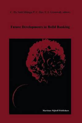 Future Developments in Blood Banking: Proceedings of the Tenth Annual Symposium on Blood Transfusion, Groningen  1985, organized by the Red Cross Blood Bank Groningen-Drenthe Softcover reprint of the original 1st ed. 1986