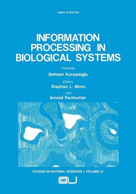 Information Processing in Biological Systems Softcover reprint of the original 1st ed. 1985