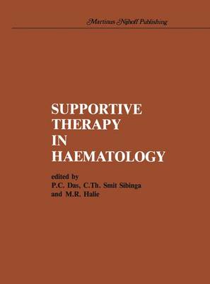Supportive therapy in haematology Softcover reprint of the original 1st ed. 1985