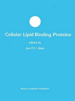 Cellular Lipid Binding Proteins Softcover reprint of the original 1st ed. 2002