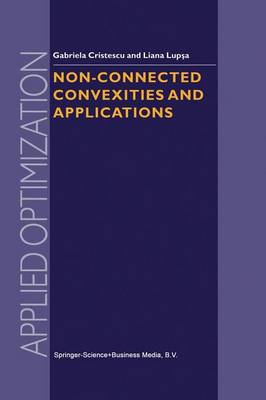Non-Connected Convexities and Applications Softcover reprint of the original 1st ed. 2002