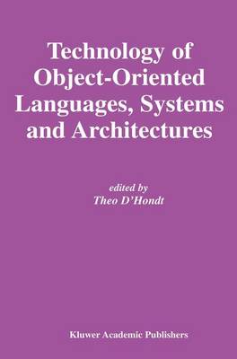 Technology of Object-Oriented Languages, Systems and Architectures Softcover reprint of the original 1st ed. 2003