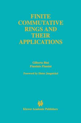 Finite Commutative Rings and Their Applications Softcover reprint of the original 1st ed. 2002