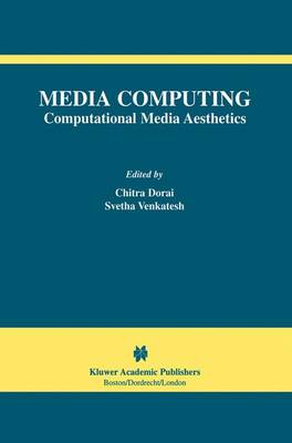 Media Computing: Computational Media Aesthetics