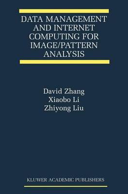 Data Management and Internet Computing for Image/Pattern Analysis Softcover reprint of the original 1st ed. 2001