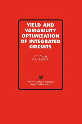 Yield and Variability Optimization of Integrated Circuits