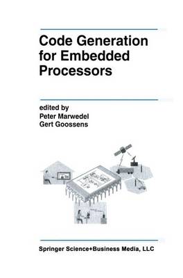 Code Generation for Embedded Processors Softcover reprint of the original 1st ed. 1995