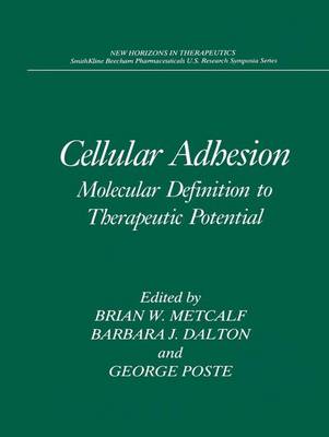 Cellular Adhesion: Molecular Definition to Therapeutic Potential Softcover reprint of the original 1st ed. 1994