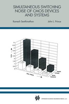 Simultaneous Switching Noise of CMOS Devices and Systems Softcover reprint of the original 1st ed. 1994