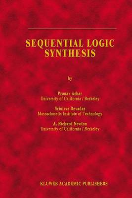 Sequential Logic Synthesis Softcover reprint of the original 1st ed. 1992