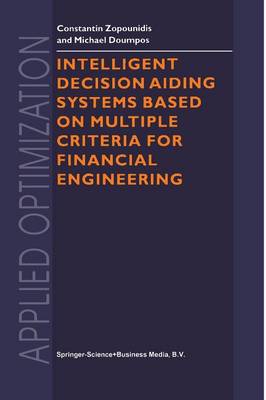 Intelligent Decision Aiding Systems Based on Multiple Criteria for Financial  Engineering Softcover reprint of the original 1st ed. 2000