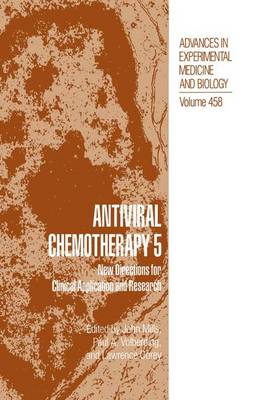 Antiviral Chemotherapy 5: New Directions for Clinical Application and Research Softcover reprint of the original 1st ed. 1999