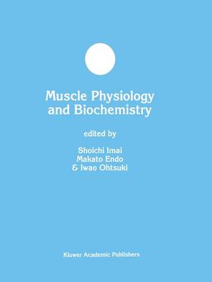 Muscle Physiology and Biochemistry Softcover reprint of the original 1st ed. 1999