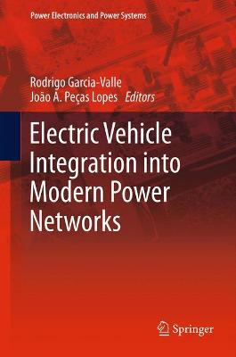 Electric Vehicle Integration into Modern Power Networks 2013