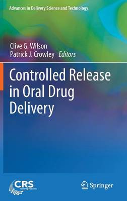 Controlled Release in Oral Drug Delivery 2011