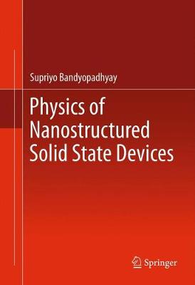 Physics of Nanostructured Solid State Devices 2012