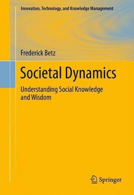 Societal Dynamics: Understanding Social Knowledge and Wisdom