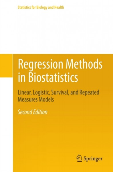 Regression Methods in Biostatistics: Linear, Logistic, Survival, and Repeated Measures Models
