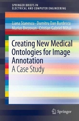 Creating New Medical Ontologies for Image Annotation: A Case Study
