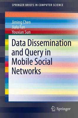 Data Dissemination and Query in Mobile Social Networks 2012