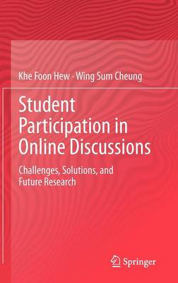 Student Participation in Online Discussions: Challenges, Solutions, and Future Research 2012