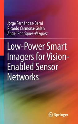 Low-Power Smart Imagers for Vision-Enabled Sensor Networks 2012 ed.