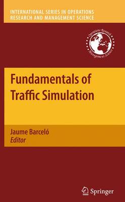 Fundamentals of Traffic Simulation 2010 ed.