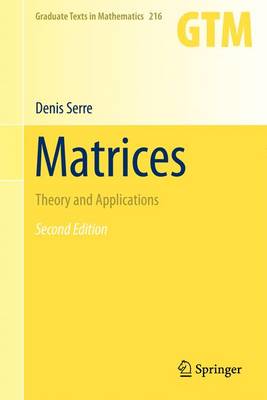 Matrices: Theory and Applications Second Edition 2010