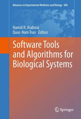 Software Tools and Algorithms for Biological Systems 2011 ed.