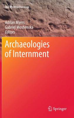 Archaeologies of Internment 2011 ed.