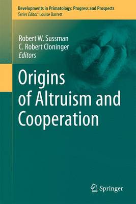 Origins of Altruism and Cooperation 2011 ed.