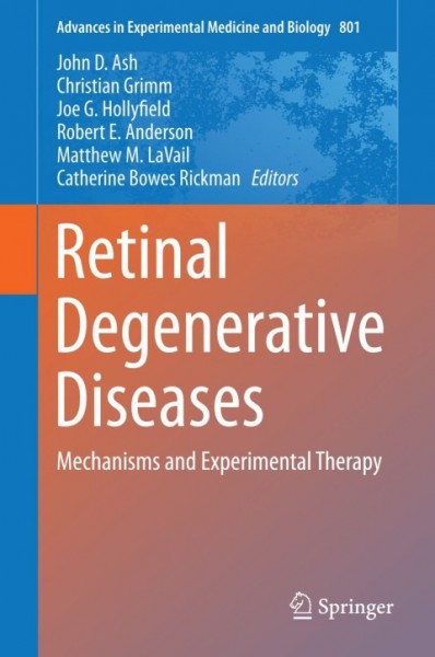 Retinal Degenerative Diseases: Mechanisms and Experimental Therapy