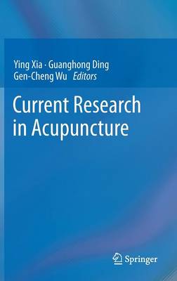 Current Research in Acupuncture 2013 ed.