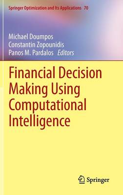 Financial Decision Making Using Computational Intelligence 2012 ed.