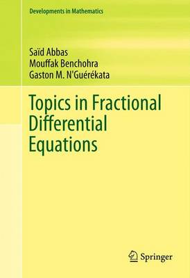 Topics in Fractional Differential Equations 2012 ed.