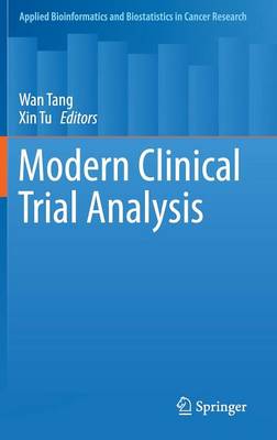 Modern Clinical Trial Analysis 2013 ed.