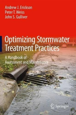 Optimizing Stormwater Treatment Practices: A Handbook of Assessment and Maintenance