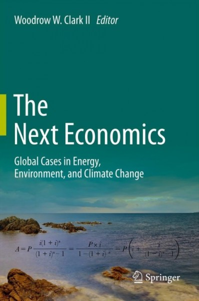 Next Economics: Global Cases in Energy, Environment, and Climate Change
